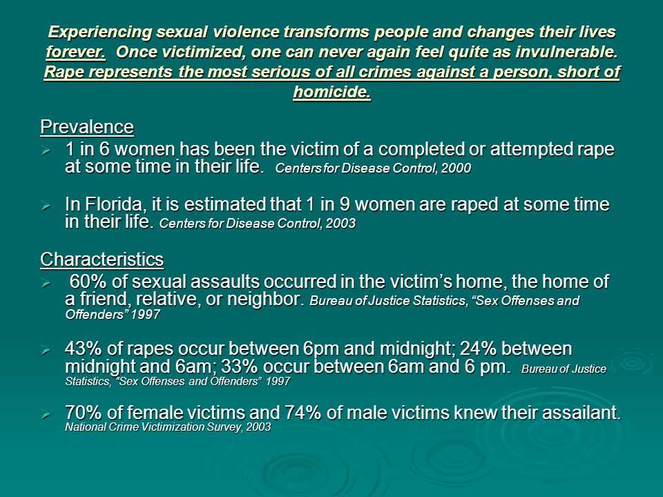 Sex offenses occur in victims home
